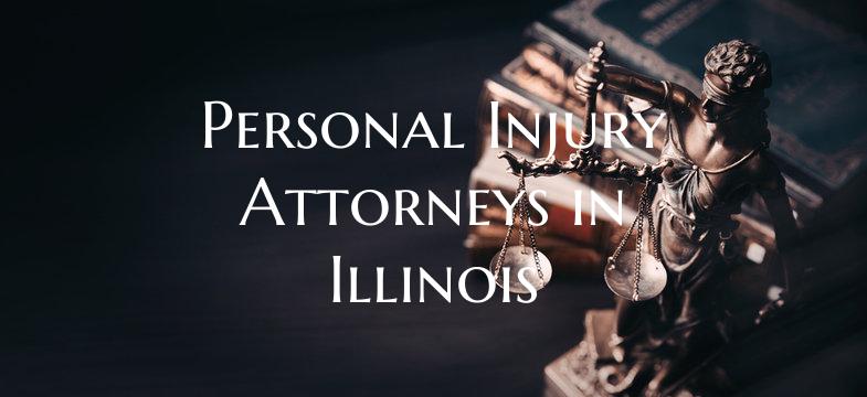Personal Injury Attorneys in Illinois
